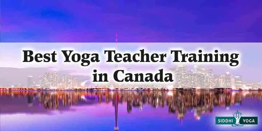 Best Yoga Teacher Training in Canada