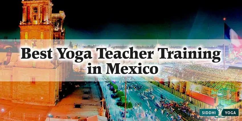 Best Yoga Teacher Training in Mexico
