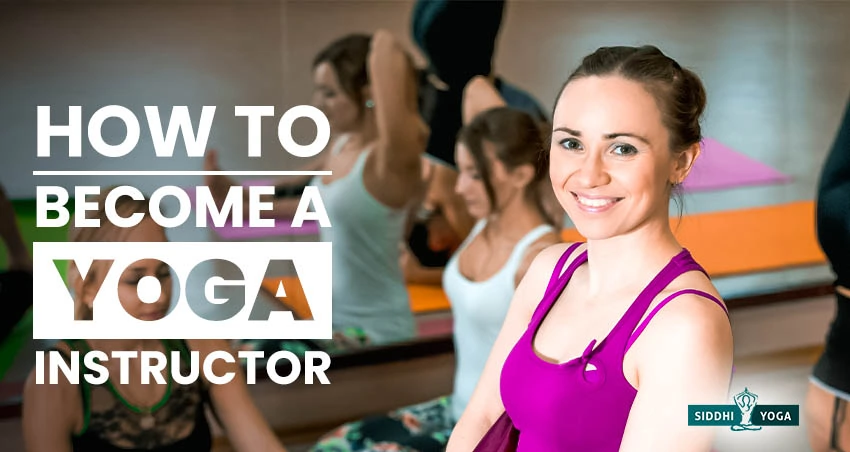 how to become a yoga instrustor