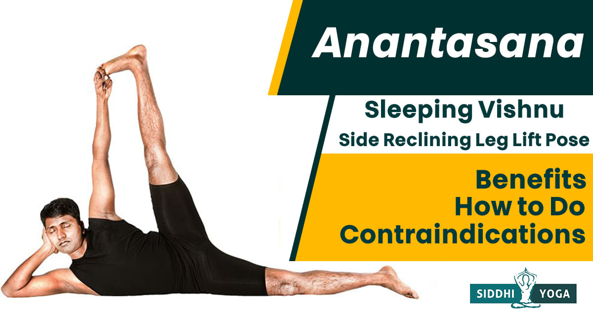 Anantasana (Sleeping Vishnu or Side Reclining Leg Lift Pose) Benefits