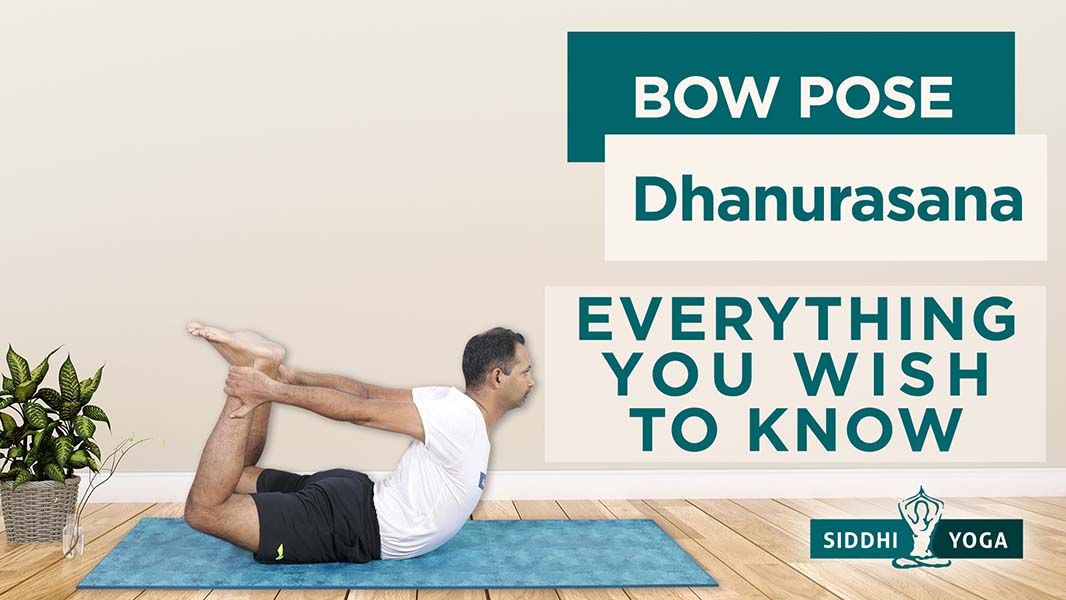 Dhanurasana (Bow Pose) Benefits, How to Do & Contraindications