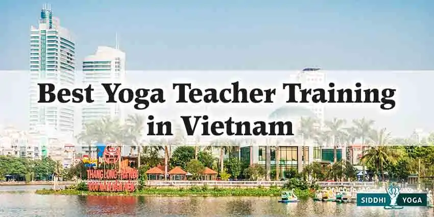 Best Yoga Teacher Training in Vietnam