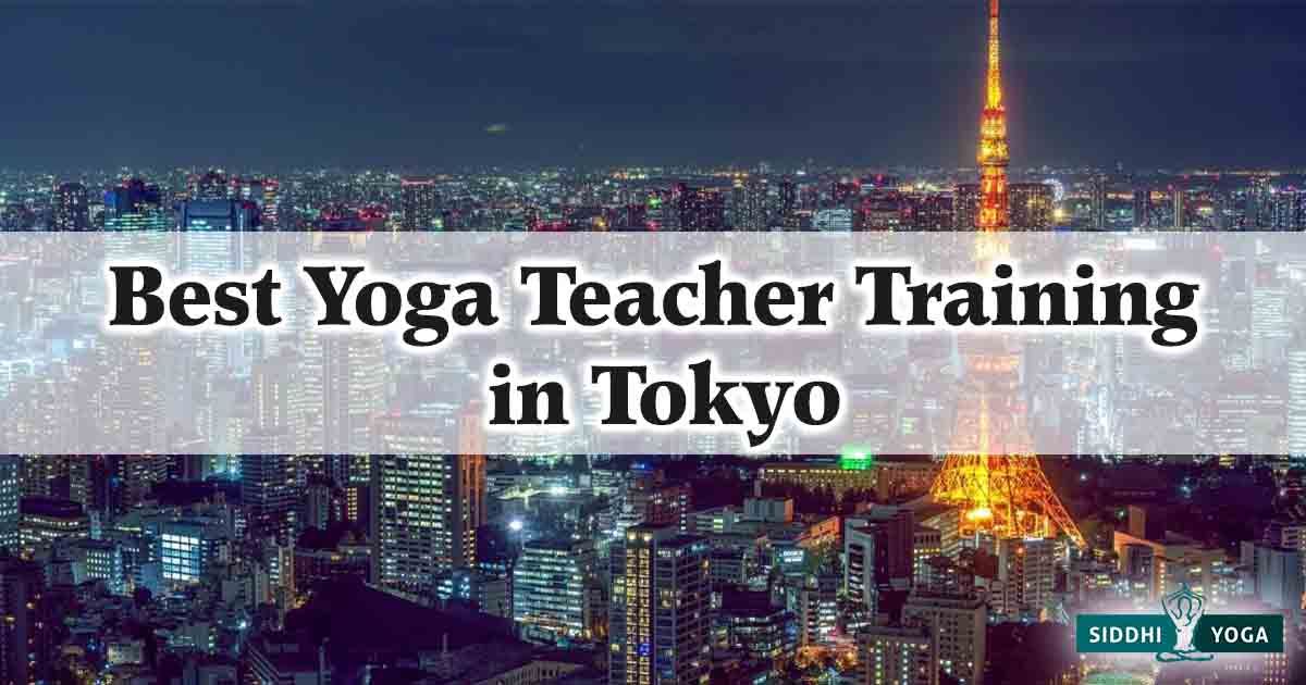 Best 200Hour Yoga Teacher Trainings Programs Tokyo