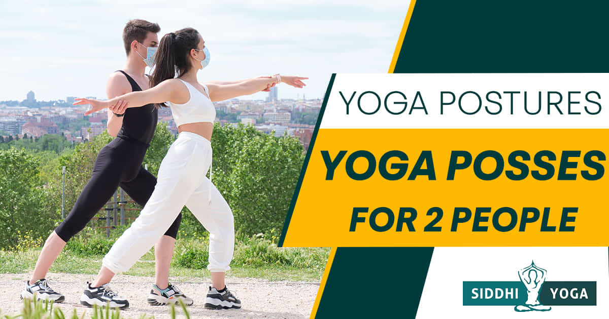 Yoga Poses for Two People: 5 Fun Moves for You and a Partner