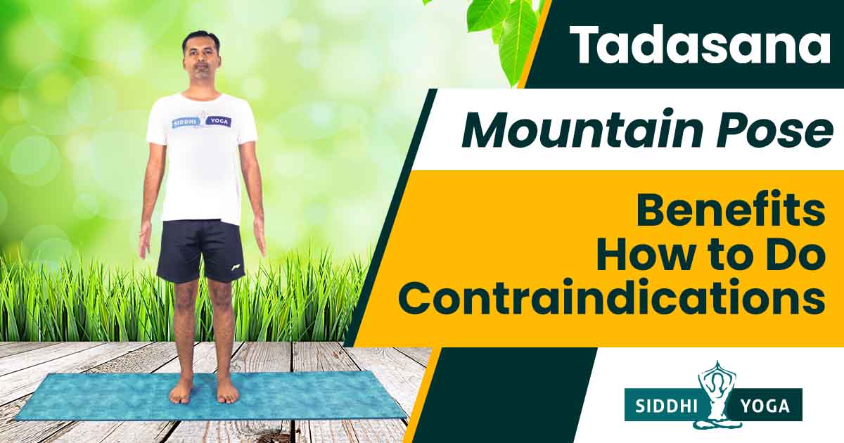Tadasana Yoga (Mountain Pose): Benefits and Steps to Do It