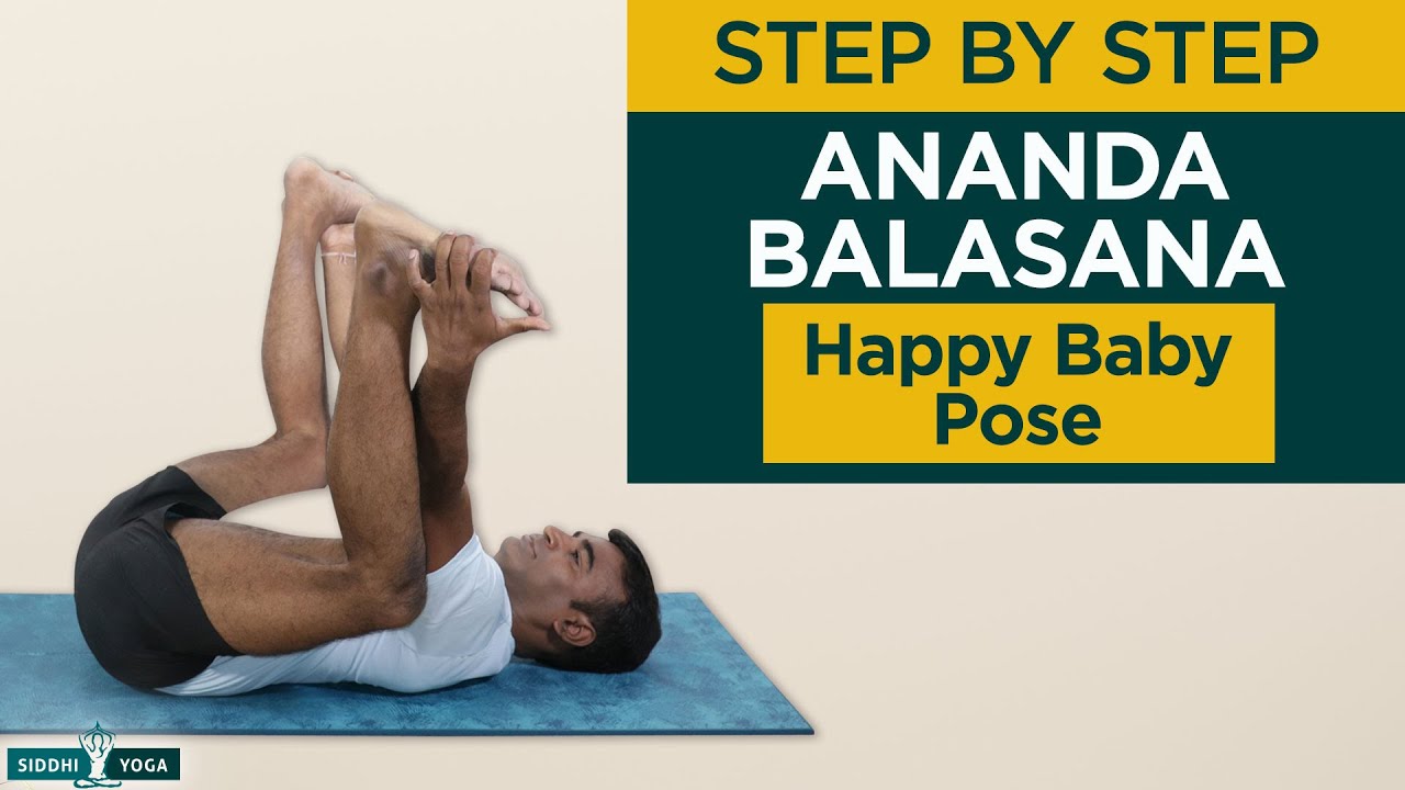 Happy Baby Pose Avantages Et Positions D Ananda Balasana