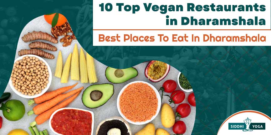 Die besten veganen Restaurants in Dharamshala