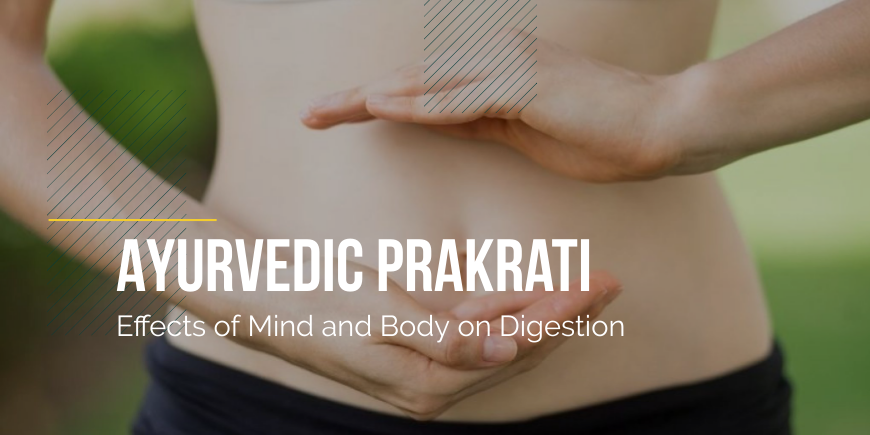 Ayurvedic prakrati - body & mind type