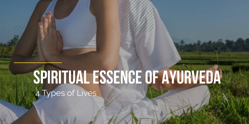 the spiritual essence of Ayurveda