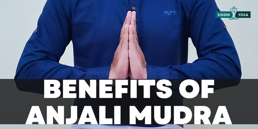 benefici di anjali mudra
