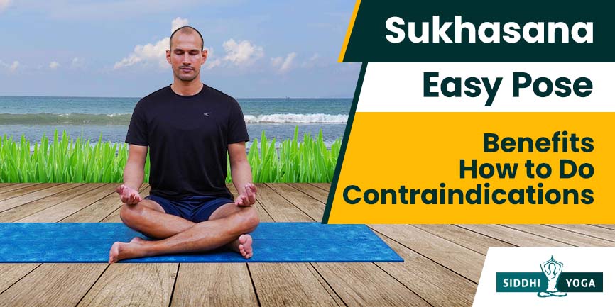 Beneficios de Sukhasana (postura fácil) y cómo hacerlo