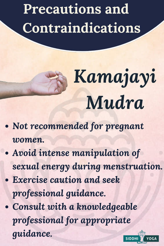 kamajayi mudra precautions