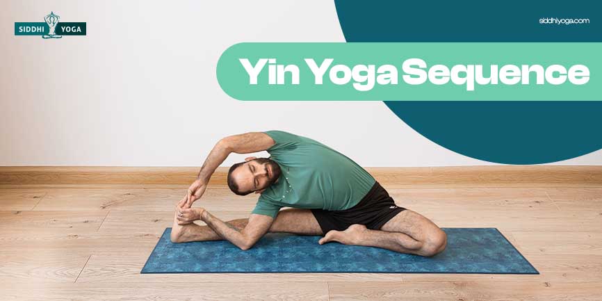 Uma Sequência de Yin Yoga, Importância e Diferença de Outras