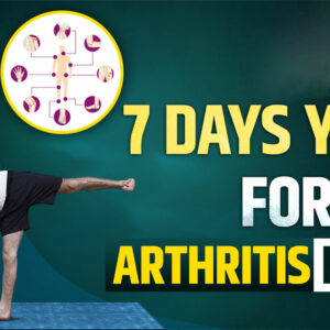 7 Tage Yoga zur Linderung von Arthritis
