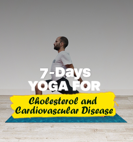 7 days yoga for cholesterol and cardiovascular disease