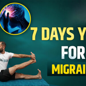 7 Tage Yoga gegen Migräne