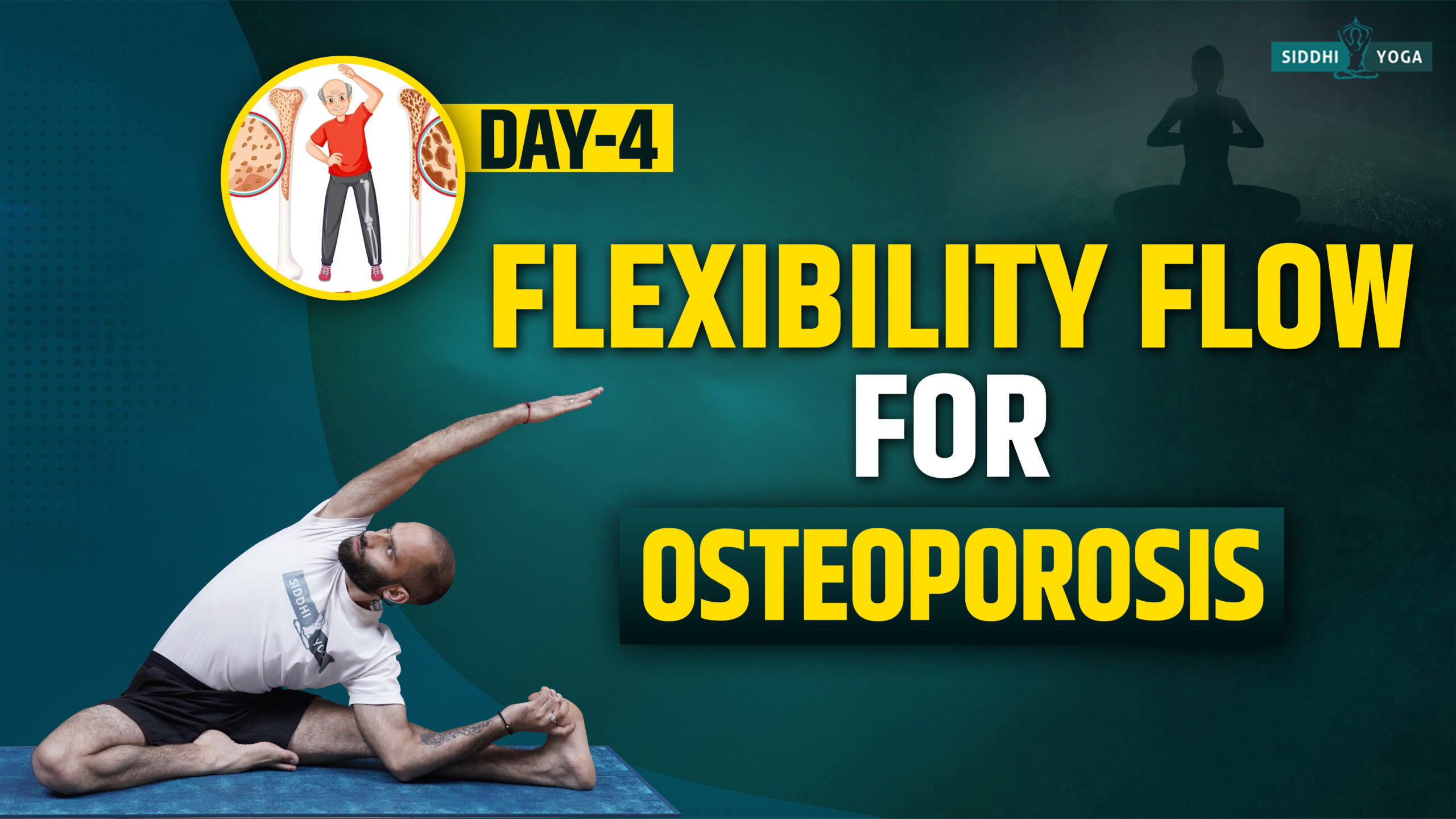 day 4 flexibility flow for osteoporosis
