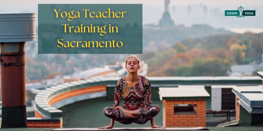 Yoga Teacher Training in Sacramento
