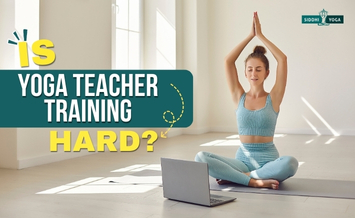 Is Yoga Teacher Training Hard?