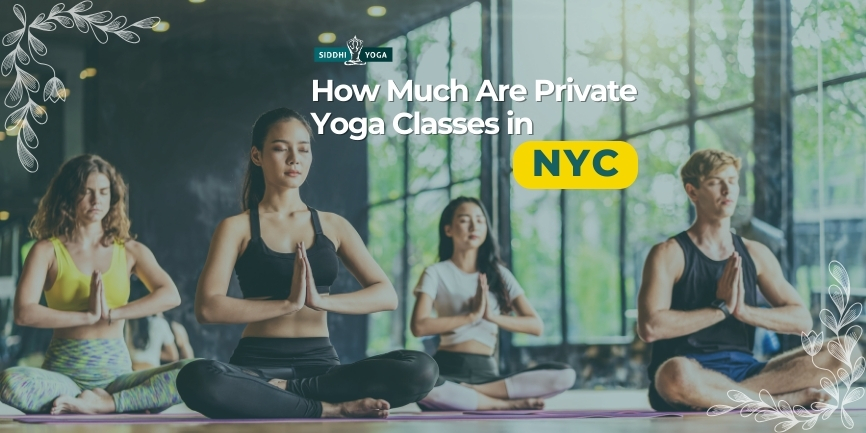 How Much Are Private Yoga Classes in NYC