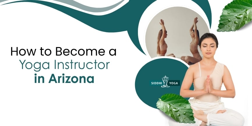How to Become a Yoga Instructor in Arizona