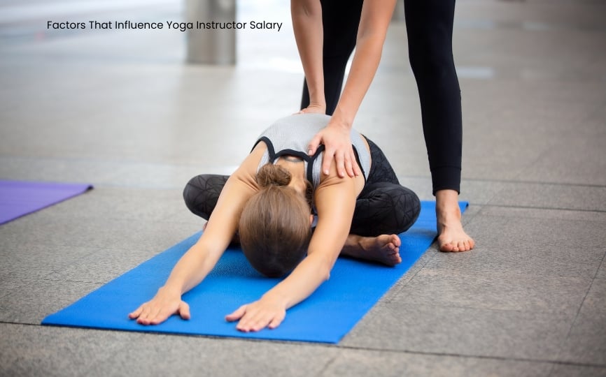 Factors That Influence Yoga Instructor Salary