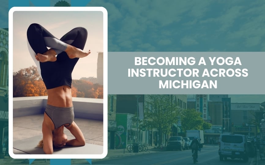 Regional Guide Becoming a Yoga Instructor Across Michigan