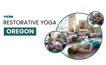 Restorative Yoga Oregon