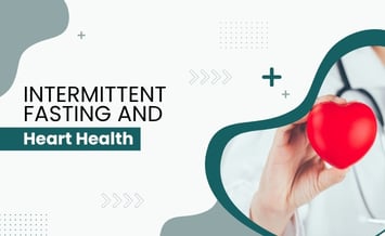 Intermittent Fasting and Heart Health