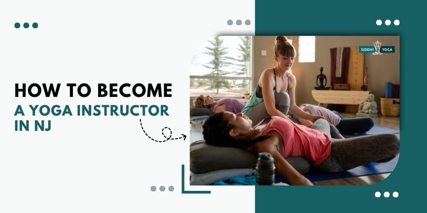How to Become a Yoga Instructor in NJ